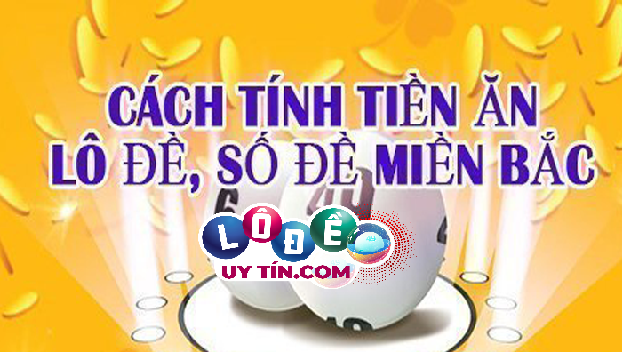 Cách tính tiền đề miền Bắc dành cho người mới tham gia lô đề