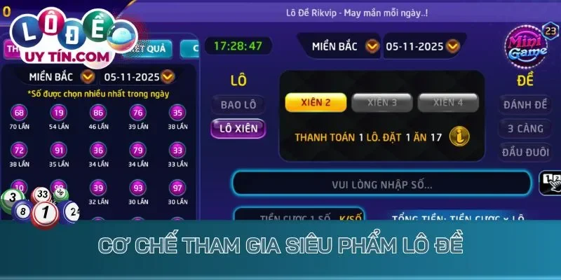 Cơ chế tham gia siêu phẩm lô đề