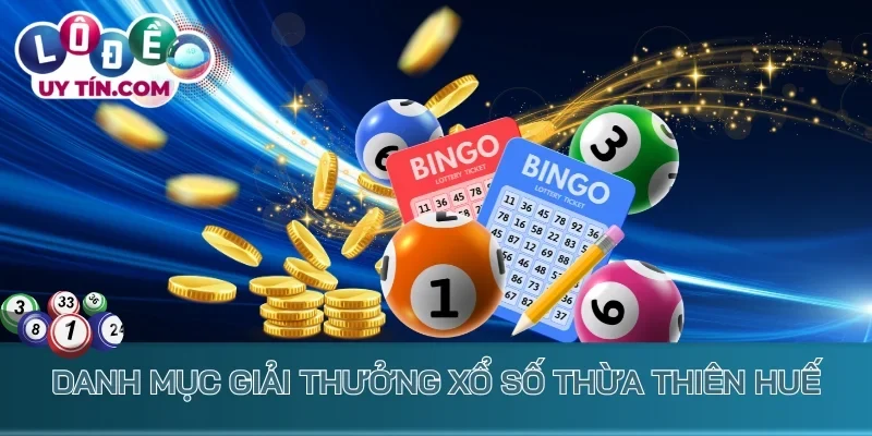 Danh mục giải thưởng xổ số Thừa Thiên Huế