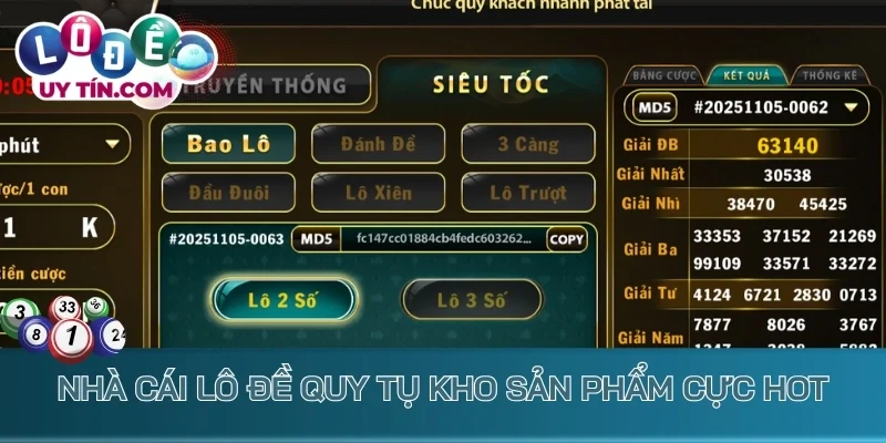 Nhà cái lô đề quy tụ kho sản phẩm cực hot